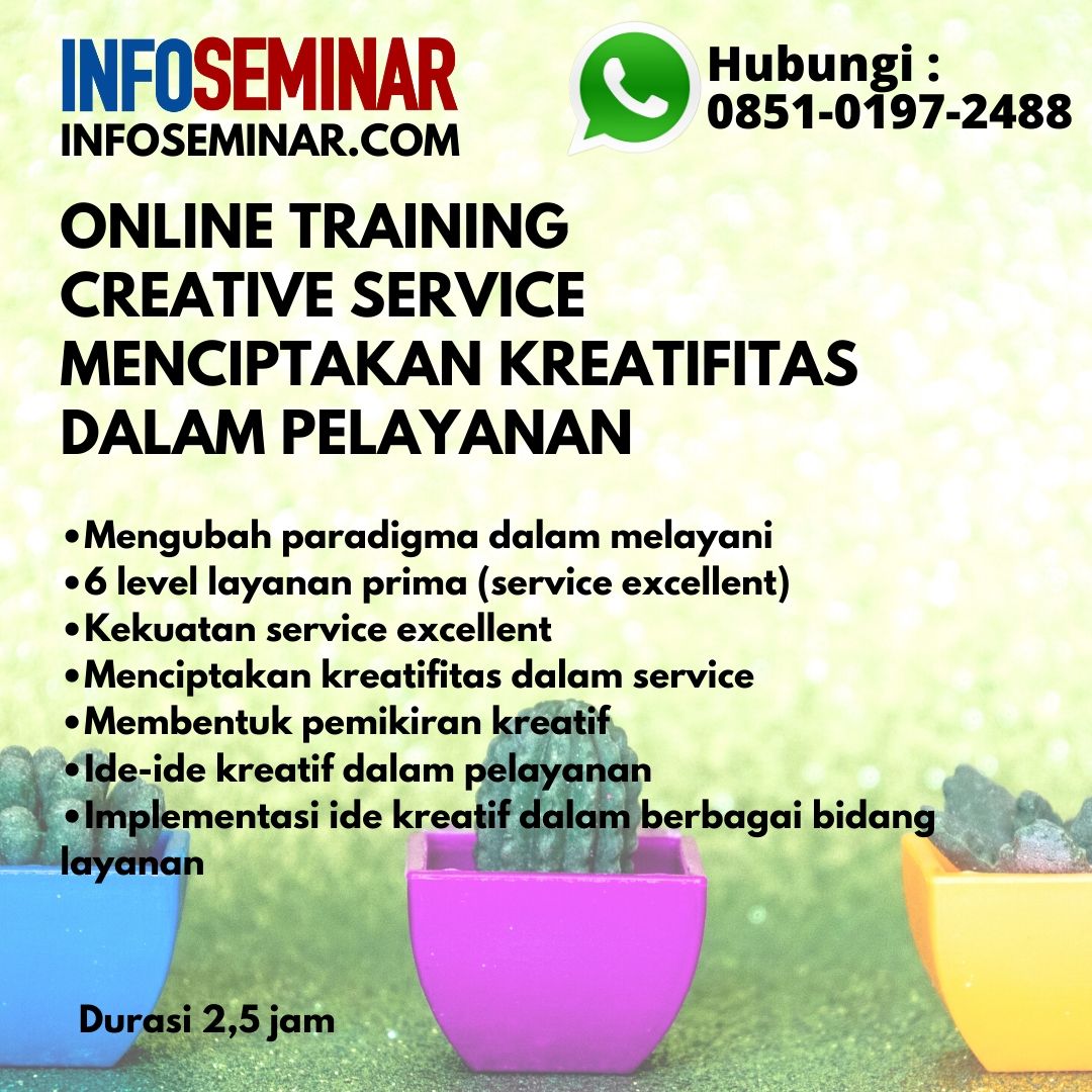 infoseminar's tweet image. Online Training CREATIVE SERVICE Menciptakan kreratifitas dalam pelayanan, tersedia public training&amp;amp;in house training hubungi: 0851-0197-2488 infoseminar.com #creative #serviceexcellent #creativeservice #kreatifitas #webinar #onlinetraining #seminaronline #jadwaltraining