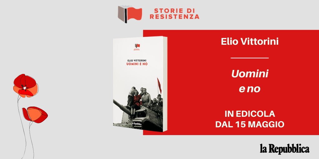 inEdicola's tweet photo. #StoriediResistenzaRep Un libro scritto durante l'intensa partecipazione di Vittorini alla lotta antifascista.

Dal 15 maggio #inEdicola con @repubblica il 4° volume "Uomini e no" di Elio Vittorini >>> https://t.co/XxEt7zdDmg https://t.co/OaS5aU17sj