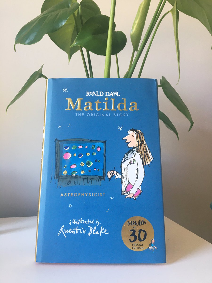 20. MATILDA - ROALD DAHL. this 30th anniversary special edition was a 30th birthday present from  @yclepit  I read it all last night with a cup of tea and it was wonderful escapism.