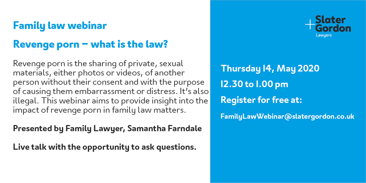 SlaterGordonUK's tweet photo. Free family law webinar on the impact of revenge porn in family law matters, Thursday 14 May, 12:30pm. Register here: FamilyLawWebinar@slatergordon.co.uk
#LegalAdvice #FamilyLaw https://t.co/14Id94H2P6
