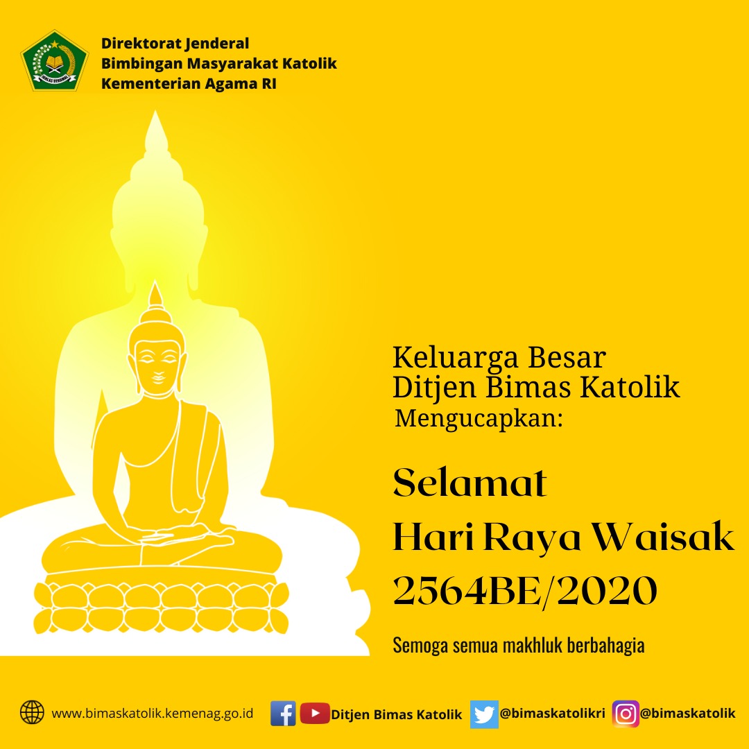 Kementerian Agama Ri No Twitter Keluarga Besar Ditjen Bimas Katolik Mengucapkan Selamat Hari Raya Waisak 2564be 2020 Semoga Semua Makhluk Hidup Berbahagia Https T Co Oows2zrgsb