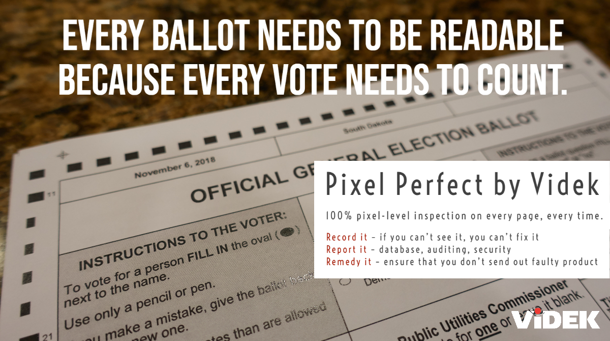 VidekInc's tweet image. Pixel Perfect is an automated insurance policy for Ballot Printers to help them avoid the headlines. Unreadable ballots or extraneous ink that looks like a pre-filled ballot could have catastrophic consequences. 

Record it; Report it; Remedy it. 
#BallotPrinting #PixelPerfect