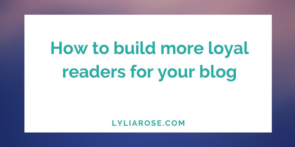 LyliaRose's tweet photo. How to build more loyal readers for your blog 

https://t.co/ymetiWasDI

#bloggingtips #bloggingadvice #blogtips #blogadvice #bloggers https://t.co/pvjOrnc0qW