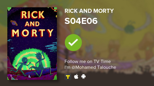 OmedMed's tweet photo. I've just watched episode S04E06 of Rick and Morty! #tvtime https://t.co/bhm5NnrKAP https://t.co/04ouUAYED8