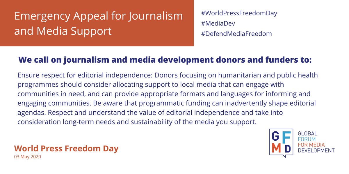 MediaGFMD's tweet photo. Journalism and #MediaDev donors and funders are then asked to respect editorial independence, ensuring that funding does not shape editorial agendas.
Read the full emergency appeal: https://t.co/BlzpvO3XSz
#WPFD2020 #WorldPressFreedomDay #DefendMediaFreedom https://t.co/kJku1Ic3cq