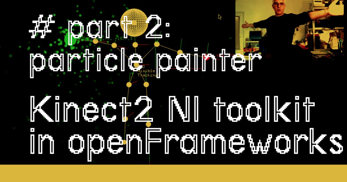 danb_zzo's tweet photo. I posted the next #openframeworks tutorial video looking at #kinect2 and skeleton tracking with #openNI where I make a video particle painter  installation online on @youtube https://t.co/5z2OtX0PC1 https://t.co/kcscoNGQS9