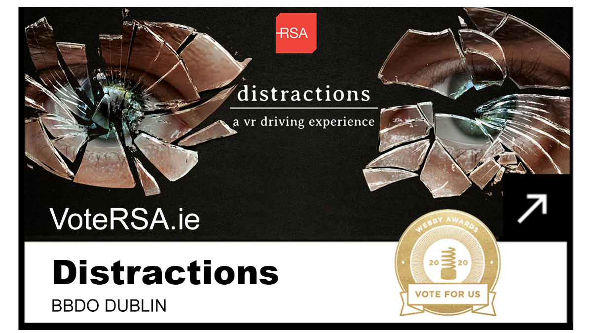 BBDOdublin's tweet photo. Voting closes tomorrow! Please help @RSAIreland to win @TheWebbyAwards and vote here https://t.co/1gmwVhfZlu for DISTRACTIONS #VR #webbys #drivesafely https://t.co/l5m79MaNA5