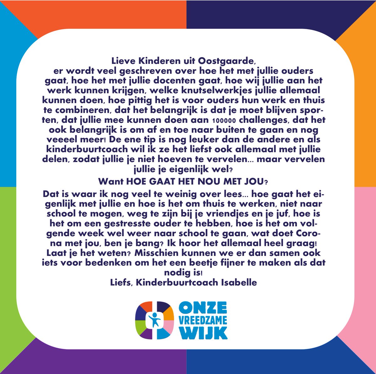 Kinderlabs's tweet photo. lieve kinderen uit #onzevreedzamewijk #oostgaarde #capelle HOE GAAT HET? Ik hoor het graag :) #stemvankinderen #oorvoorelkaar #juistnu #luisteren #welzijnswerk #watvindjijernouallemaalvan #hartvoorelkaar https://t.co/DVQdZKCiM8