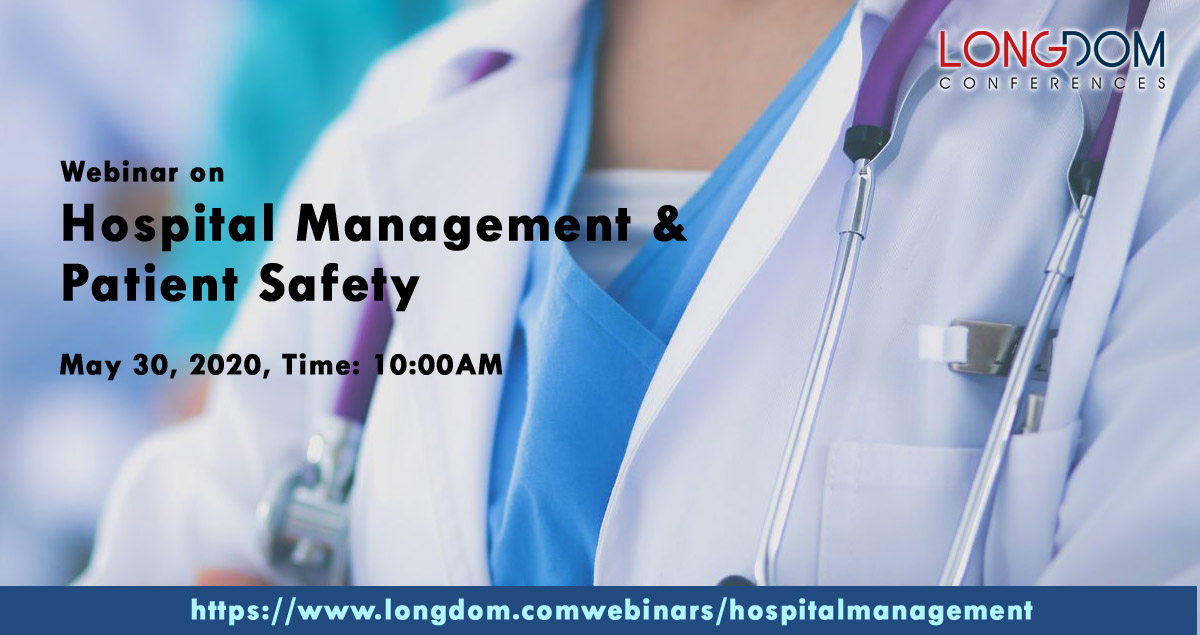 HospitalMedici1's tweet photo. #ConferenceName: Webinar on Hospital Management & Patient Safety #ConferenceShort Name: Hospital Management 2020 #Venue:London, UK , April 30, 2020 , Time: 10:00AM ConferenceURL: #https://www.longdom.comwebinars/hospitalmanagement https://t.co/FhhJGq2T8W