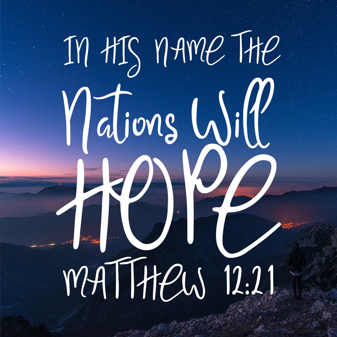 CornerstoneLuth's tweet photo. Matthew 12:21 
In his name the nations will put their hope. https://t.co/EtydR5t9Rq