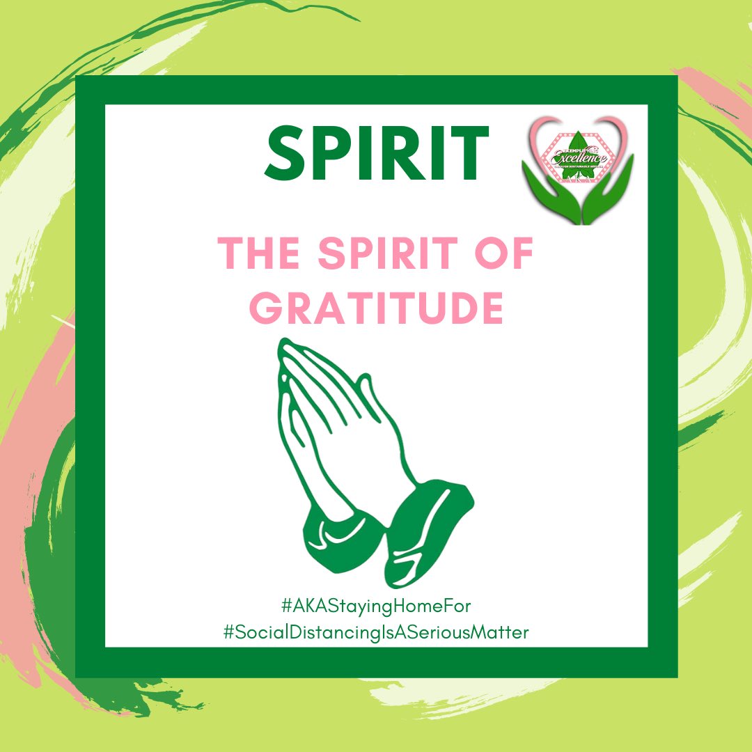 akasorority1908's tweet photo. Today lift your spirit by being grateful. Grateful for Family, Friends and Community.  When the heart is grateful the spirit is lifted. Who are you staying home for? #SocialDistancingIsASeriousMatter #AKAStayingHomeFor #AKABODY https://t.co/s1QeRqOvx5