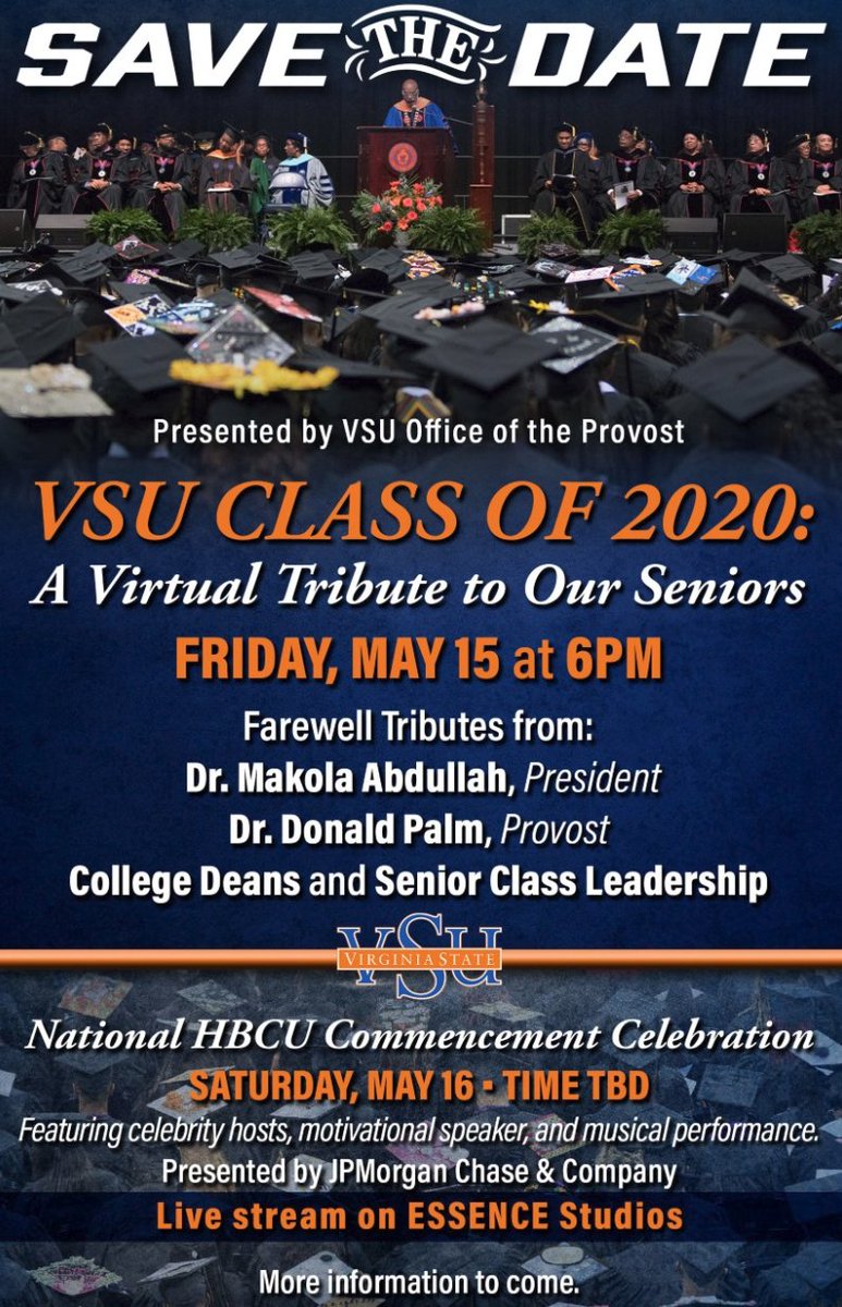 #VSU20 Congratulations on your many accomplishments, as graduates of THE VIRGINIA STATE UNIVERSITY. We continue working on plans to celebrate you in an official commencement ceremony later this year. However, we also want to honor you on your scheduled graduation weekend! 🧡💙