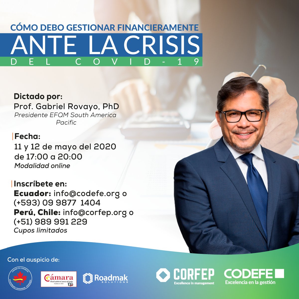 CODEFE's tweet photo. Los invitamos a participar en el Seminario: "Cómo debo gestionar financieramente ante la crisis del COVID-19" con Gabriel Rovayo Vera, PhD. ¡CUPOS LIMITADOS! Regístrate en el siguiente link: https://t.co/fMzdzluhGS y reserva tu cupo. #YoMeQuedoEnCasa #coronavirus #efqm #codefe https://t.co/WssiGB9UVA