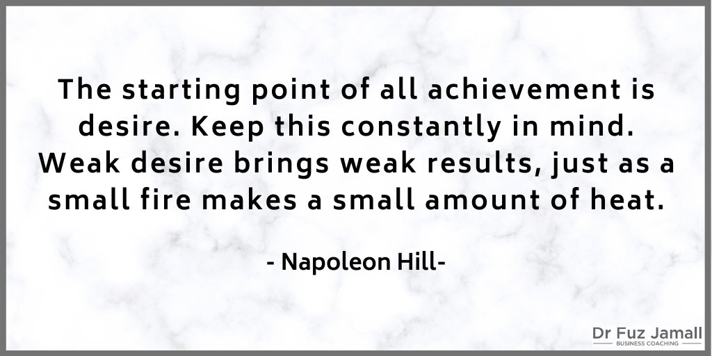 FuzJamall's tweet photo. “The starting point of all achievement is desire. Keep this constantly in mind. Weak desire brings weak results, just as a small fire makes a small amount of heat.” - Napoleon Hill

#quoteoftheday #achievement #results https://t.co/8eU5LYkgRU