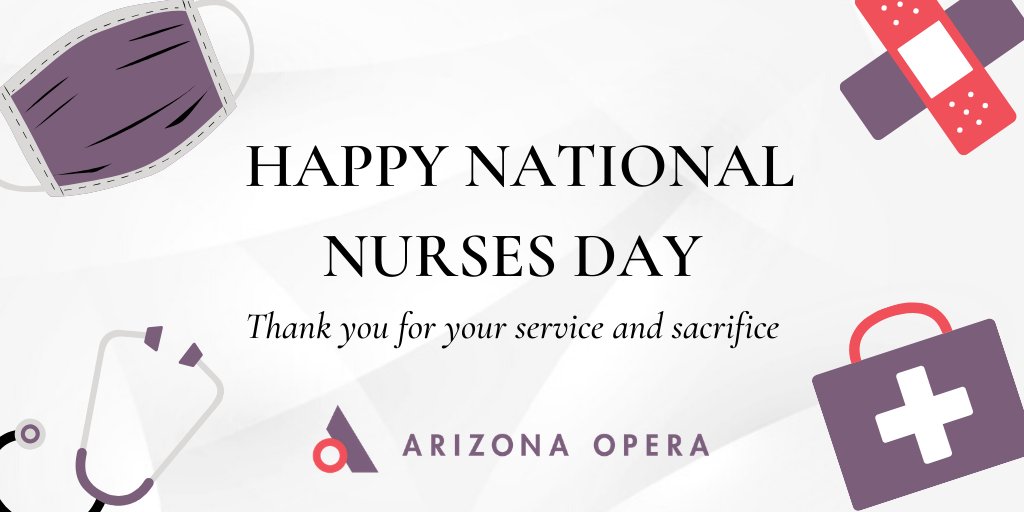 azopera's tweet photo. @azopera is wishing all nurses across the US a happy National Nurses Day! Your courage during these times is inspirational. Thank you for your service and sacrifice!

#NationalNursesDay #azopera #azocommunity #heroes #courage #Inspiration https://t.co/sVq1o9vgt2