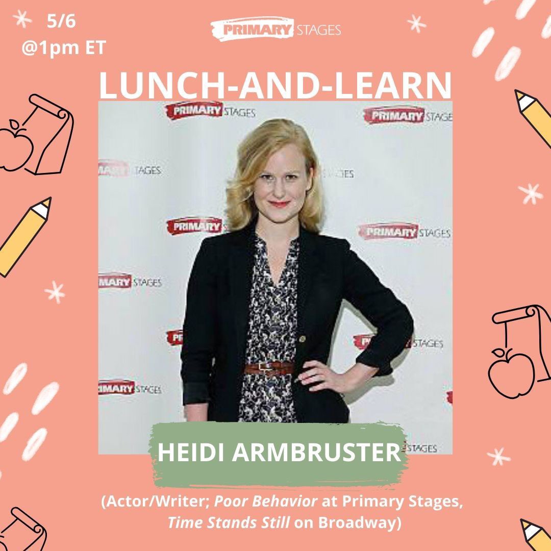primarystages's tweet photo. Join us TODAY to Lunch-and-Learn with @heidiarmbruster ✨ her class will focus on the collaboration between actor and playwrights of new work! RSVP at link in bio #primaryplus https://t.co/NIeJ08MQHA