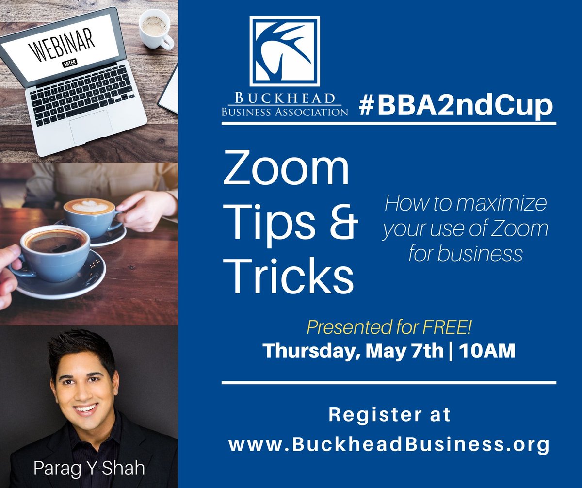We're all Zooming these days. Learn how to maximize Zoom for your business with Parag Shah during our Second Cup this Thursday at 10am. This program is FREE for members and non-members, so register today: bit.ly/2zb3drP #BBA2ndCup #BuckheadBiz