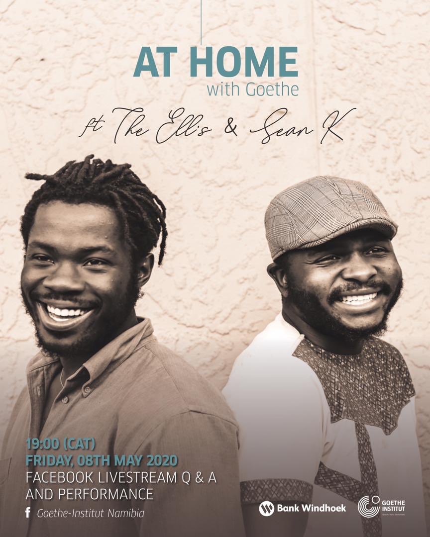 GoetheNamibia's tweet photo. At Home with Goethe ft The Ell's &amp; Sean K. #concert #livestream on Friday 08 May 2020 via Goethe-Institut Namibia Facebook page. Brought to you in collaboration with @BankWindhoek . #GoetheRecommends #lockdownNam #stayathome @slickartie https://t.co/umPMH0gp8r