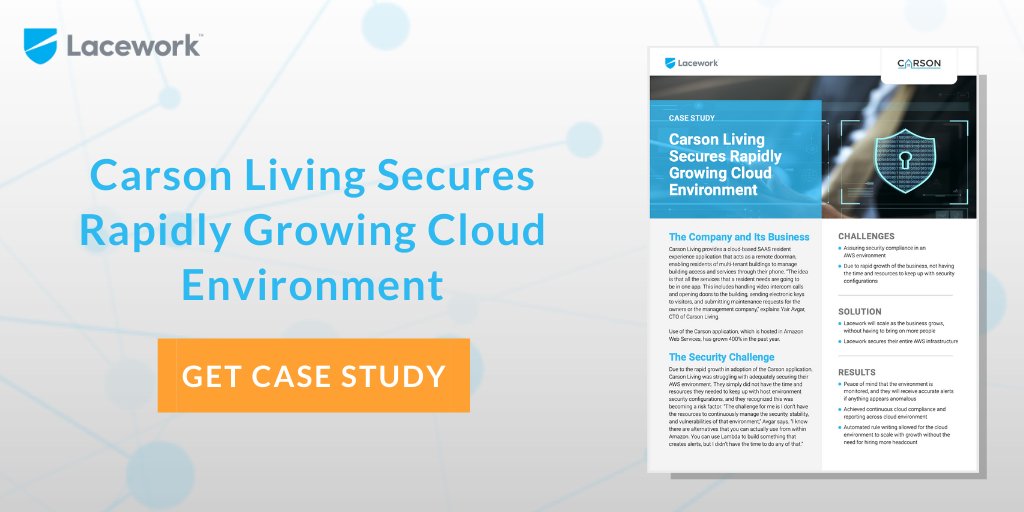 Lacework's tweet image. Learn how Carson Living secured their rapidly growing #cloudenvironment with automated rule writing and behavioral anomaly detection: bit.ly/2A3VyvV #cloudsecurity #cloudcompliance #cloudscale