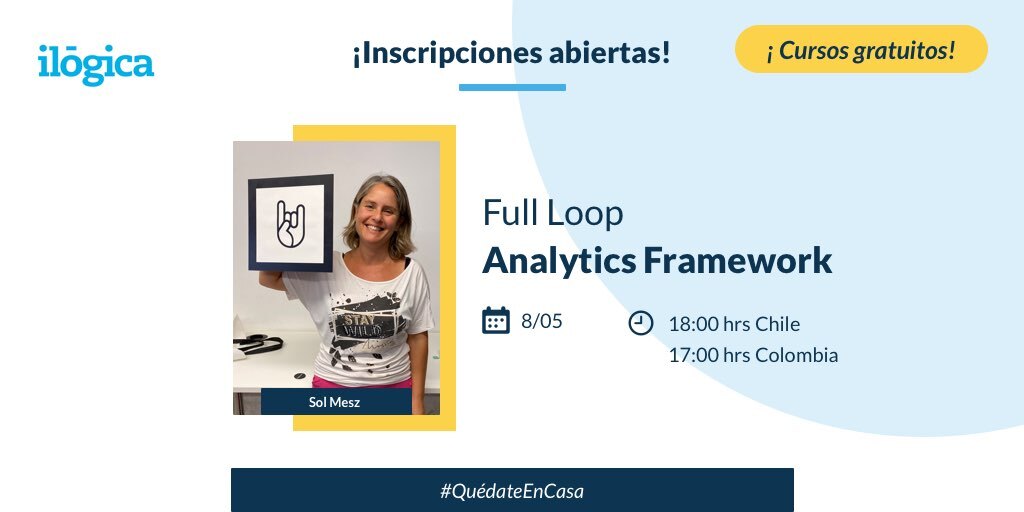 ilogica's tweet photo. Para continuar hablando de analítica, tenemos una invitada especial: Sol Mesz nos presentará su framework Full Loop Analytics, este viernes 8 de mayo a las 18:00 hrs. Chile.
Link de inscripciones: https://t.co/sBFzBXCy5R
 #CursoOnline #UX #fullLoopAnalytics #QuedateEnCasa https://t.co/npNQID3ier