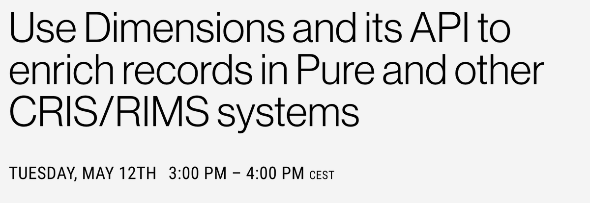 In our upcoming webinar we will show how research institutions who are using the Pure system or other CRIS systems can use the Dimensions API for their different needs. ow.ly/SE9450zyHEa