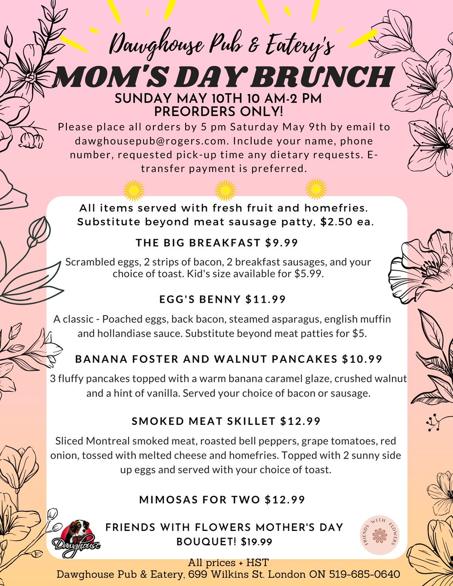 Mom's day brunch! Place your preorders by 5 pm Saturday! Take out Sunday May 10th 10-2pm 😀 treat mom with a mimosa and a friends with flowers bouquet! 🥂🌸🌻
