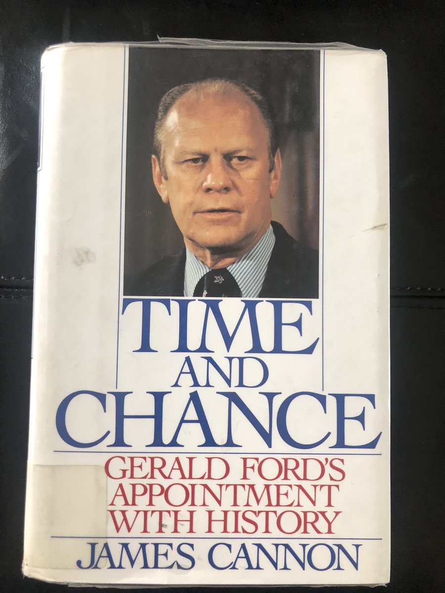 Today’s 2 books on one topic—the 38th president of the United States:“Time and Chance: Gerald Ford’s Appointmemt with History” by James Cannon“31 Days: Gerald Ford, the Nixon Pardon, and a Government in Crisis” by Barry Werth
