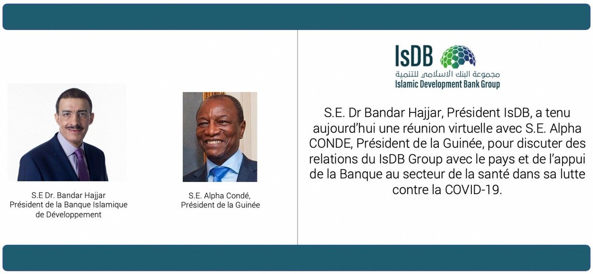 isdb_group's tweet photo. S.E. Dr Bandar Hajjar, Président #IsDB, a tenu aujourd’hui une réunion virtuelle avec S.E. Alpha CONDE, Président de la #Guinée, pour discuter des relations du #IsDB_Group avec le pays et de l’appui de la banque au secteur de la santé dans sa lutte contre la #COVID19 https://t.co/aXH4kUWFRy