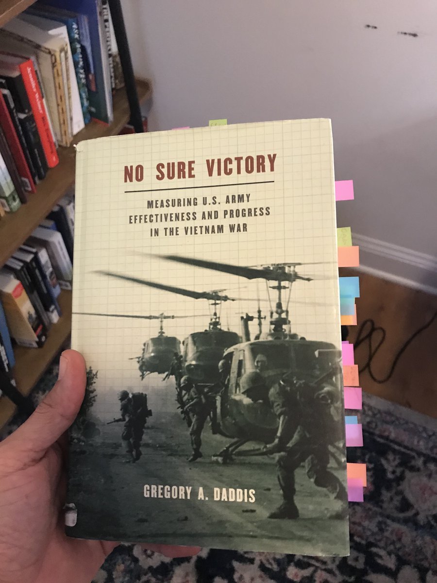 11 of XVIII: This one, also by Dr. Daddis, is a higher-level view of US strategy. It's an excellent complement to "Withdrawal." And yes,  @GregoryDaddis, we tabbed up your book.