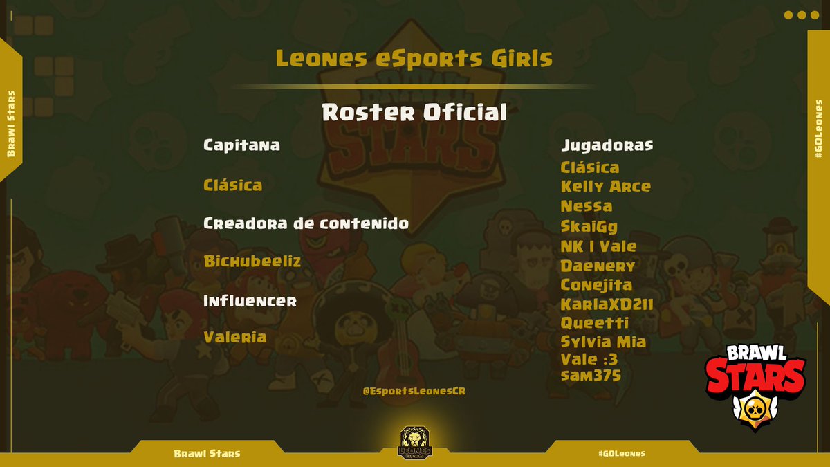 Presentamos ahora al Roster Oficial que usaremos este mes en el equipo femenino de Brawl Stars 🦁 🦁 🦁
