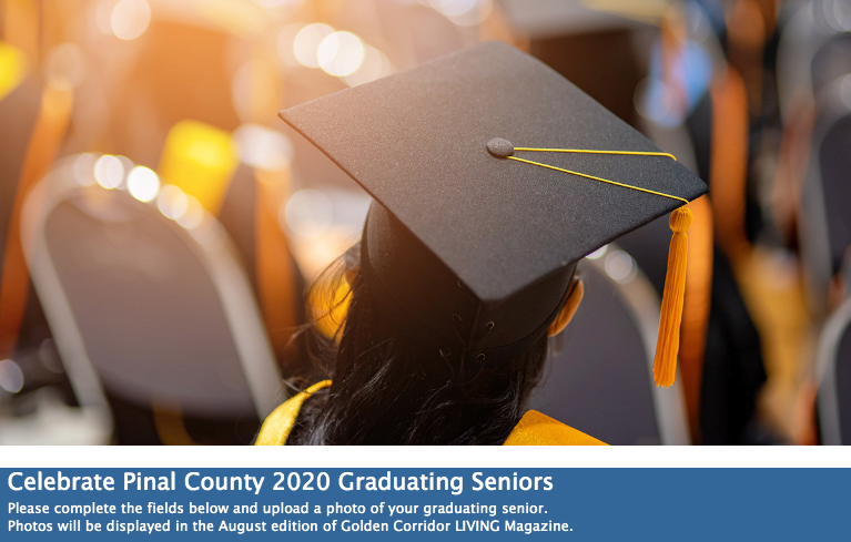 AchievePinal's tweet photo. Golden Corridor LIVING Magazine will publish a special photo section in their August issue to recognize the Class of 2020. Send in a photo of your Pinal County graduating Senior using this link.
https://t.co/WOgKxxmoUo
#casagrande #maricopa #florence #coolidge #eloy #arizonacity https://t.co/PaPCxSlVjM