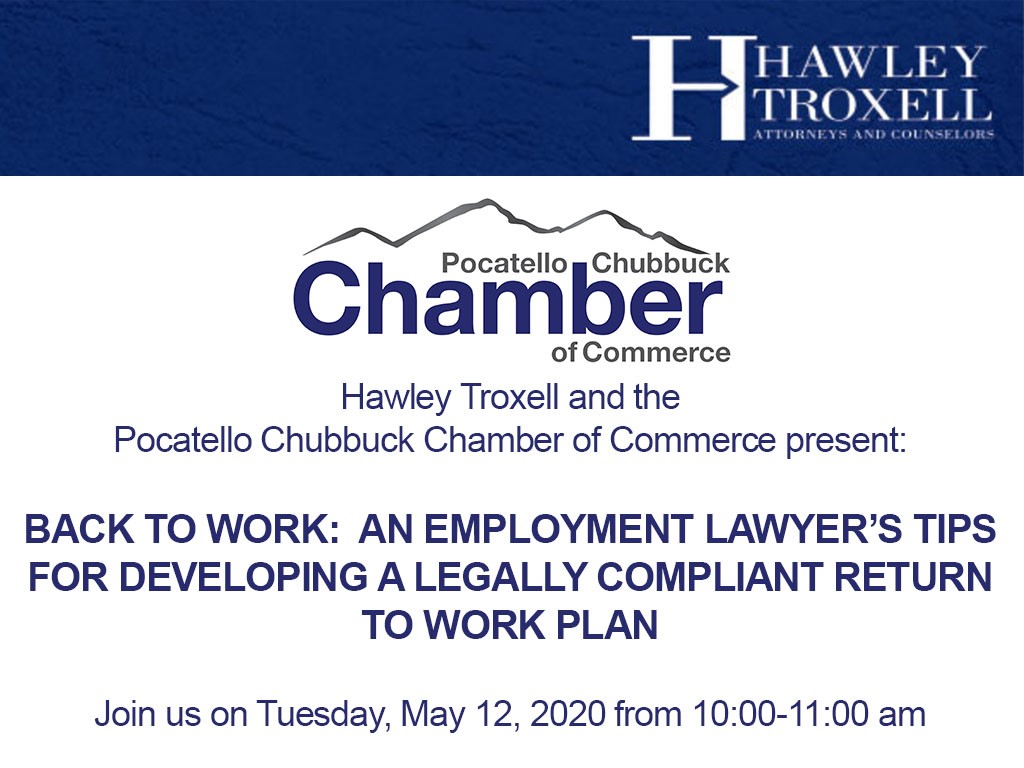 PocatelloChmber's tweet photo. Governor Little has announced a plan to open up businesses in stages. Hawley Troxell attorneys John Ashby and Tippi Jarman will discuss strategies for bringing employees back to work in ways that comply with employment laws and state &amp; federal guidance. https://t.co/3Uk0aDgL9y https://t.co/Rgp9w0ahDK