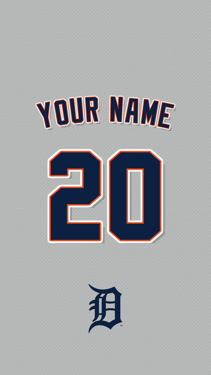 Detroit Tigers On Twitter Personalized Wallpapers Are Back Reply With Your Name Number And Jersey Color White Gray For A Chance To Receive A Custom Wallpaper Wallpaperwednesday Presented By Planetfitness Https T Co H25ogkesl5