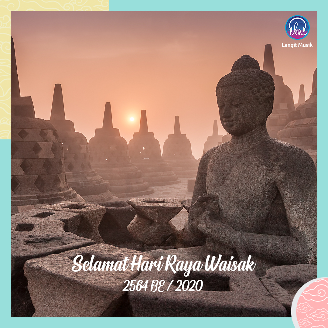 LangitMusik's tweet photo. Selamat hari raya Waisak. Di momen ini mari berharap bahwa ajaran Budha dapat membimbing dan memberkati semua umat dengan damai. Dan juga kebebasan dari segala kebencian bahkan permusuhan di dunia ini #LMUcapan #HariWaisak https://t.co/RAxleKNmHX