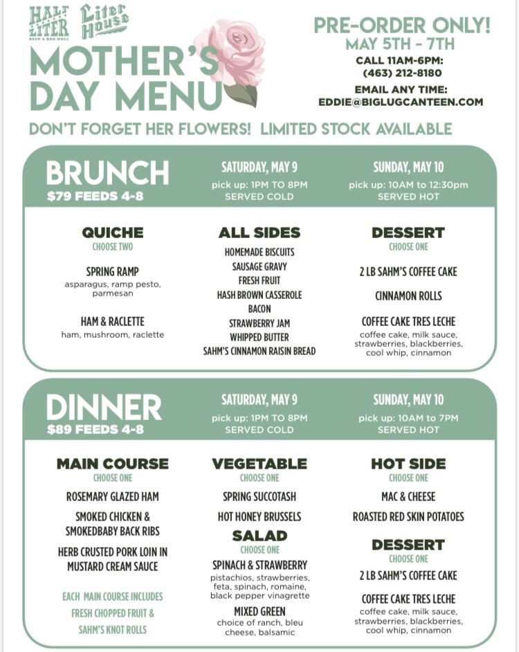 LiterHouse's tweet image. Mothers Day menu is available for pre-order! Today and tomorrow are your last chance at reserving this for your mama. Call us (463)212-8180 or email us at eddie@biglugcanteen.com