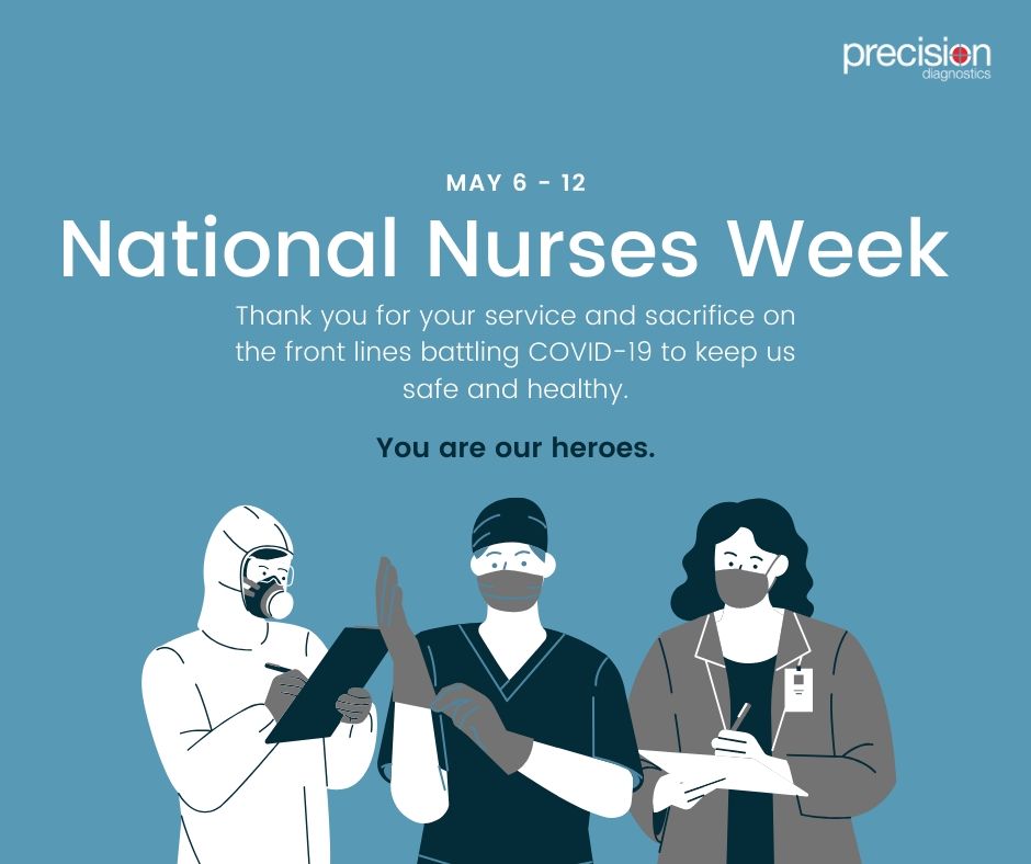 PrecisionDxLab's tweet photo. #NationalNursesDay is today, May 6th, and continues to the 12th for Nurses Week. The Precision team honors nurses around the world today and every day! https://t.co/kdsqV0BsCy