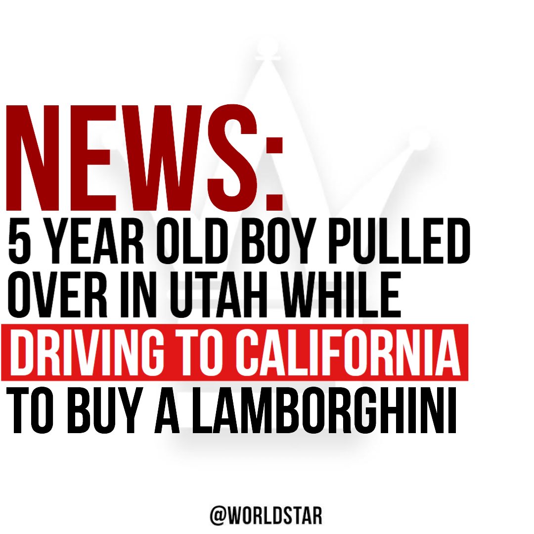 WORLDSTAR's tweet photo. According to @CNN, a 5 year old boy was pulled over in Utah, who claimed he was on his way to California to buy a Lamborghini. After his Mom said she wouldn’t be buying the luxury vehicle for him, he took the keys to her SUV...Click the link to read more! https://t.co/x9fbPOllDG https://t.co/hz9jygBRQJ