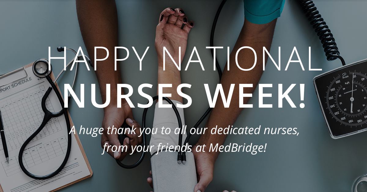 MedBridgeSB's tweet photo. We're so very grateful for all of our nurses. Happy National Nurses Week! #ThankYouNurses https://t.co/S6gohnOHO1