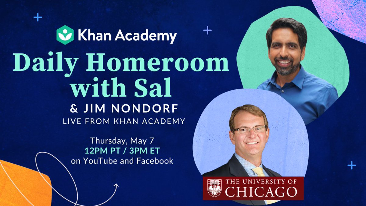 Daily homeroom with Sal and Jum Nondorf. Live from Khan Academy. Thursday at 12:00 p.m. P.T. / 3 p.m. E.T. on Youtube and Facebook.
