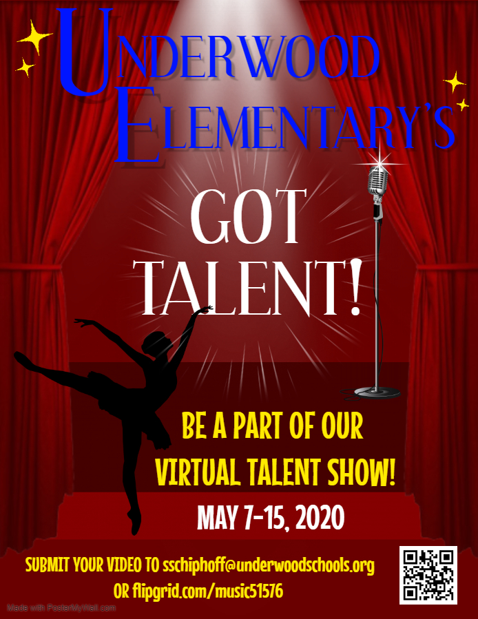 Submit your videos for Underwood Elementary's Got Talent! May 7-15, 2020