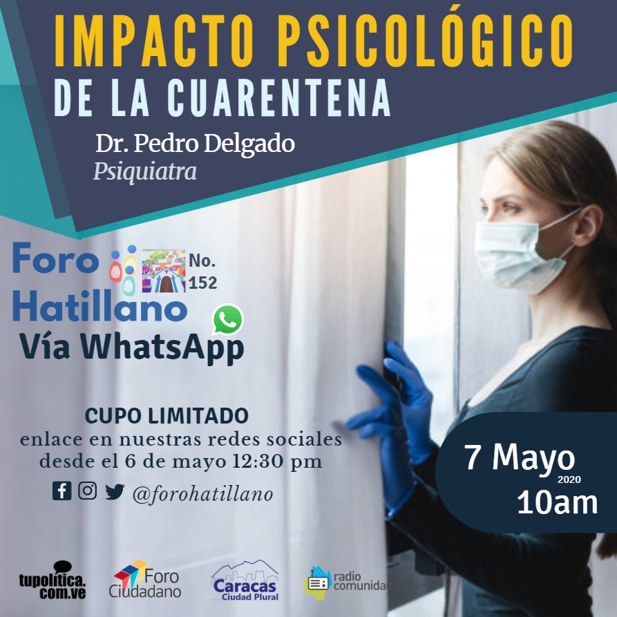 CaracasPlural's tweet photo. El @forohatillano tendrá al Dr. Pedro Delgado, Director de @SomosHumana y el Impacto Psicológico de la Cuarentena.

Invitan: @tupoliticave @forociudadano7 @Radio_Comunidad 

Hora: 10:00AM
Fecha: #7May

Para reservar tu cupo ingresa a:  https://t.co/FmizoZdqn5 https://t.co/p9zzfQpb7A