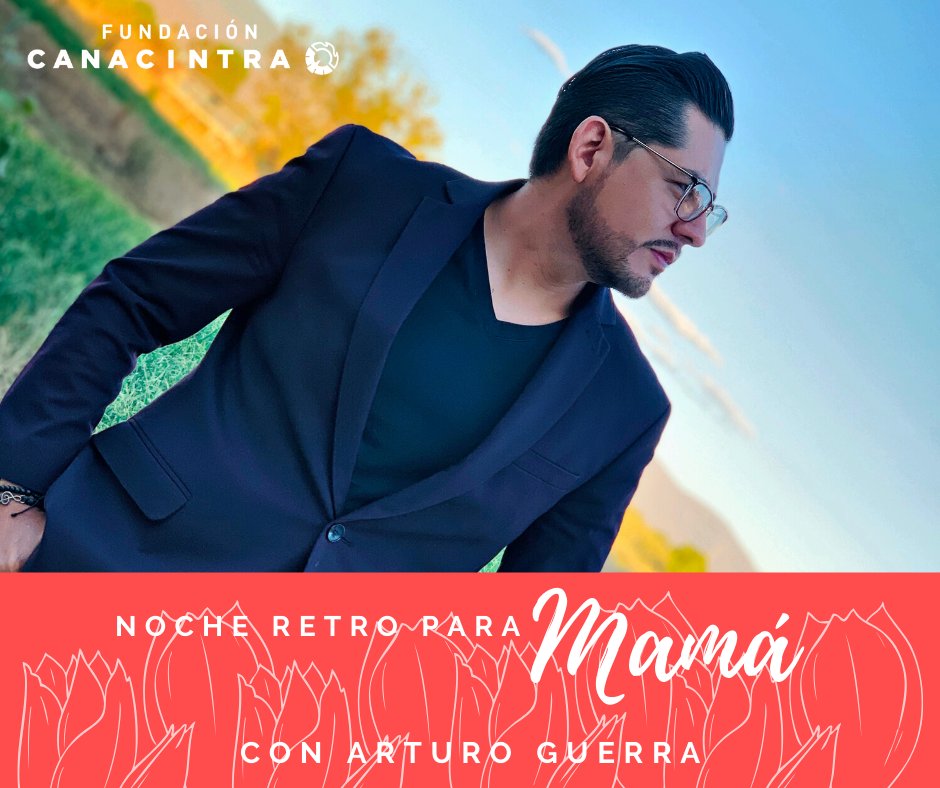 F_CANACINTRA's tweet photo. ¡Una "Noche Retro" para mamá!
No se pierdan el livestream a través de nuestra página de Facebook con Arturo Guerra este sábado 9 de mayo a las 9:00 p.m.
¡Vamos a cantar! 🎶
https://t.co/DK3bWi9RmV https://t.co/lZ3HhlX6N0