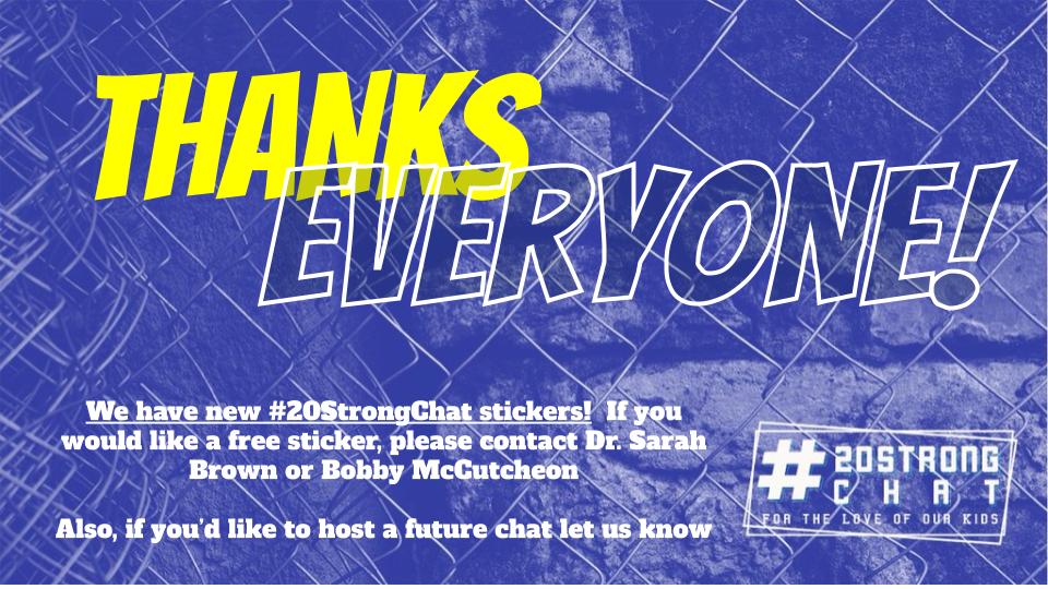 Thank you to everyone who helped me make this #20StrongChat successful! I appreciate everyone who joined us today and I hope we'll get to do more of these in the future! Have a great day!