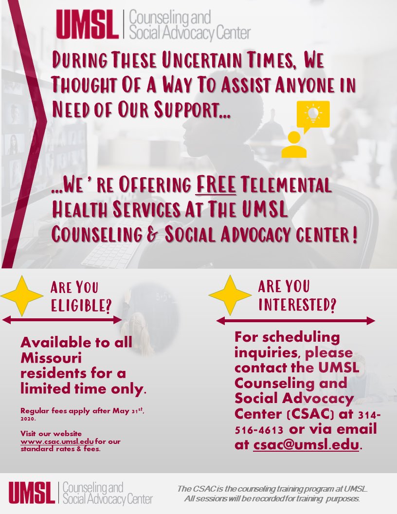 FREE #telementalhealth services for #Missouri residents until May 31st!

Contact the Counseling and Social Advocacy Center @umsl at 314-516-4613 or at csac@umsl.edu to schedule an appointment today!