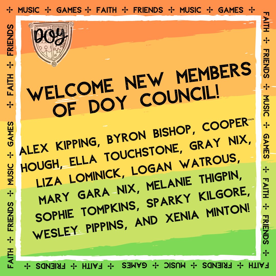 Please welcome the new members of the DOY Youth Council!  They will work with the returning members to plan and serve the participants at DOY weekends next year!