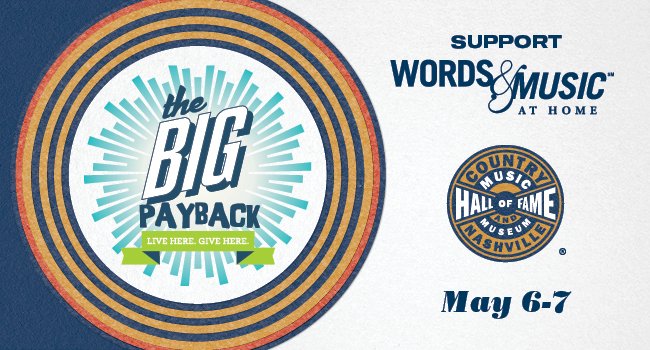 countrymusichof's tweet image. Show support for the nonprofit @countrymusichof, and our music education programs like #WordsandMusicatHome, an interactive online workshop with some of Nashville&apos;s most accomplished songwriters. Donate now via the #TheBigPayback: thebigpayback.org/countrymusichof