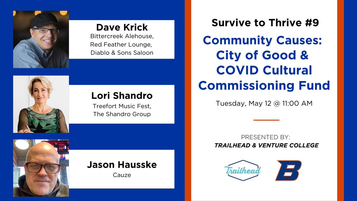 Join us for Survive to Thrive #9: Community Causes: City of Good &amp; COVID Cultural Commissioning Fund on Tuesday, May 12 at 11 am.  Register here: ow.ly/5gBs50zz7Dn 

<a href="/BittercreekAles/">Bittercreek Alehouse</a> <a href="/treefortfest/">Treefort Music Fest</a> <a href="/cauzeapp/">Cauze</a> <a href="/TrailheadBoise/">Trailhead Boise</a> <a href="/BoiseState/">Boise State University</a> <a href="/boisestateCID/">CI+D</a>