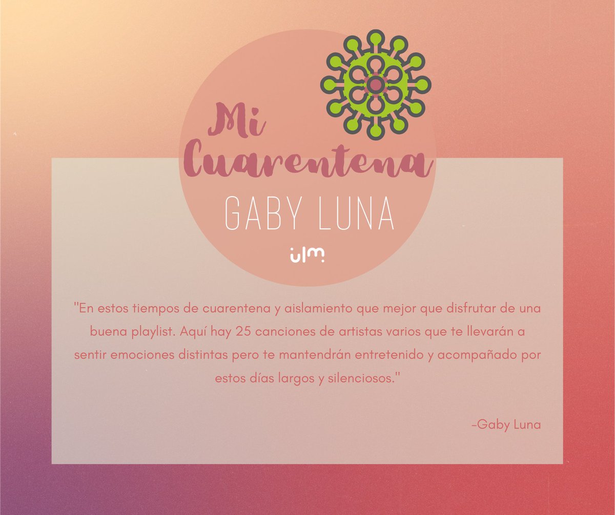 Llegamos a otro Miércoles de playlist en ULM.
Hoy les compartimos el playlist de una de nuestras internautas de ciclo cero. Gabriela Luna nos comparte sus 25 canciones:

🦠🏠🎧 Mi Cuaretena 🎧🏠🦠
Puedes escucharlo y seguirlo en el link de abajo ⬇
📣 bit.ly/ULM-GabyLuna-M…
 🎶