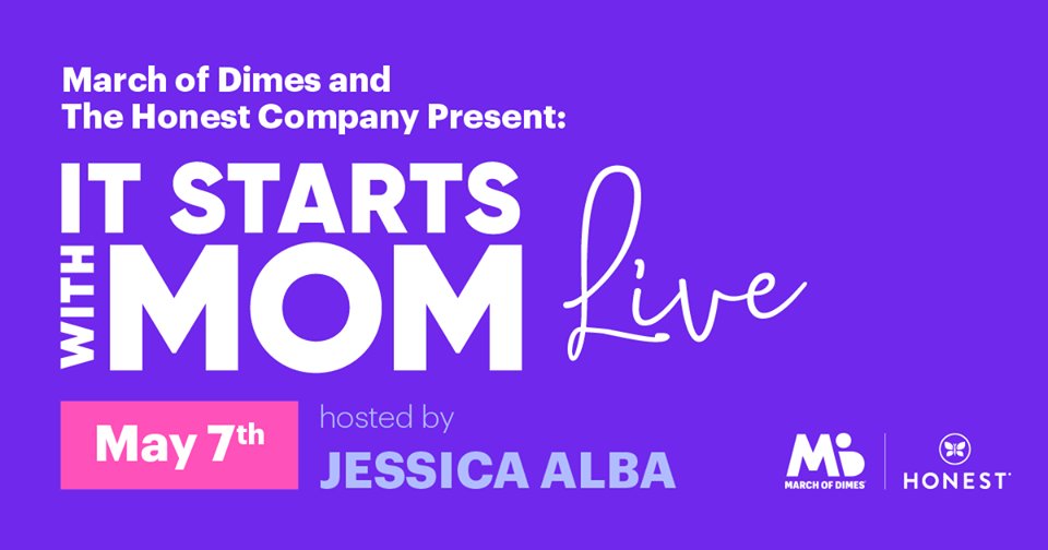 For Mother's Day, we're helping all moms and moms to-be get the care they need! For safe pregnancies &amp; healthy babies we know that #ItStartsWithMom. Join us and Jessica Alba on May 7th for a virtual celebration of Mom! To learn more, visit ItStartsWithMom.org. 💜 🤰