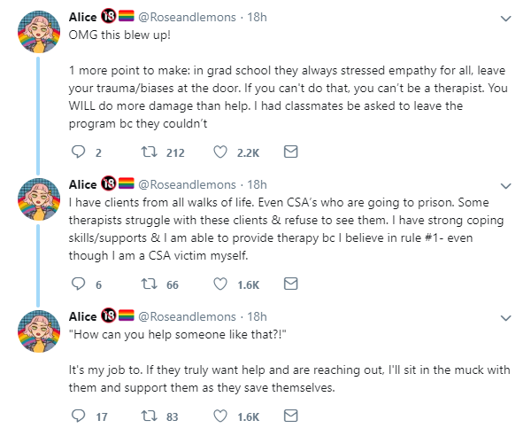 This is an interesting point, as she continues to talk about the support she gives to alleged clients who are CSA abusers, but then openly continues to use a social media platform to make broad accusations on CSA survivors- her empathy for all stance seemingly one sided.